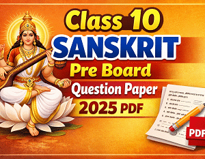 X_Pre_Board_Sanskrit_2025_Question_Paper_Pdf