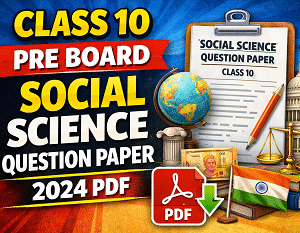X_Pre_Board_Social_Science_Question_Paper_2024_Pdf