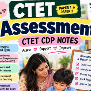Assessment Notes for CTET